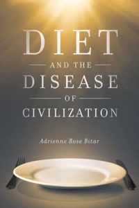 Diet and the Disease of Civilization