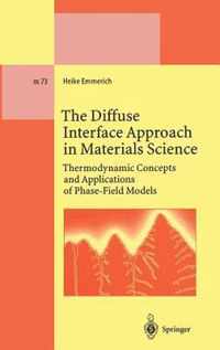 The Diffuse Interface Approach in Materials Science