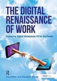 The Digital Renaissance of Work