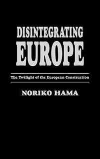 Disintegrating Europe