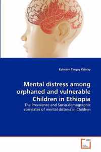 Mental distress among orphaned and vulnerable Children in Ethiopia