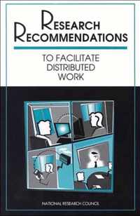 Research Recommendations to Facilitate Distributed Work