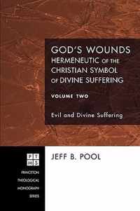 God's Wounds: Hermeneutic of the Christian Symbol of Divine Suffering