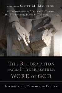 The Reformation and the Irrepressible Word of God