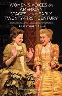 Women's Voices on American Stages in the Early Twenty-First Century