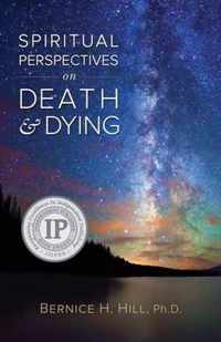 Spiritual Perspectives on Death and Dying