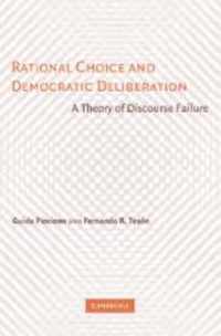 Rational Choice and Democratic Deliberation