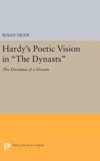 Hardy`s Poetic Vision in ''The Dynasts'' - The Diorama of a Dream