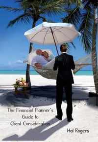 The Financial Planner's Guide to Client Consideration