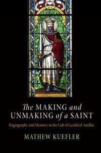 The Making and Unmaking of a Saint