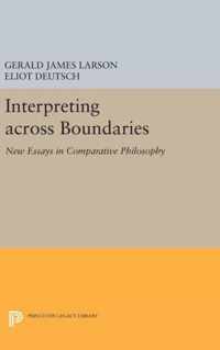 Interpreting across Boundaries - New Essays in Comparative Philosophy