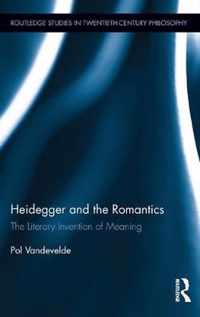 Heidegger and the Romantics