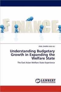 Understanding Budgetary Growth in Expanding the Welfare State