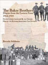 The Baker Brothers: Diaries from The Eastern Front 1914-1919