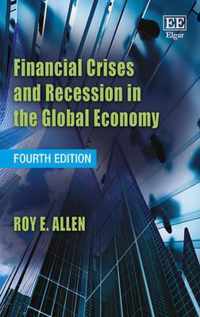 Financial Crises and Recession in the Global Economy, Fourth Edition