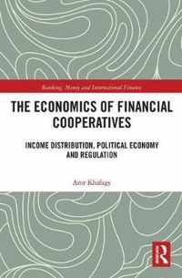 The Economics of Financial Cooperatives