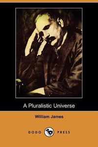A Pluralistic Universe (Dodo Press)