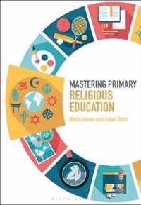 Mastering Primary Religious Education