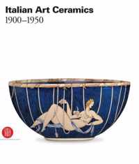 Italian Ceramic Art 1900-1950