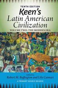 Keen's Latin American Civilization, Volume 2: A Primary Source Reader, Volume Two