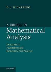 Course In Mathematical Analysis: Volume 1, Foundations And E
