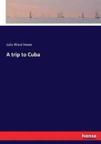 A trip to Cuba