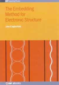 The Embedding Method for Electronic Structure