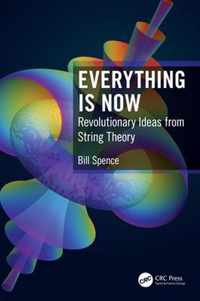 Everything is Now