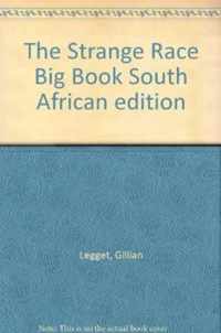 The Strange Race Big Book South African edition