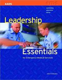 Leadership Essentials For Emergency Medical Services