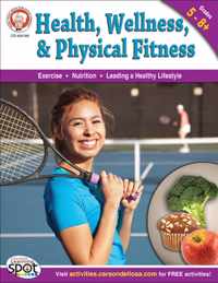 Health, Wellness, and Physical Fitness