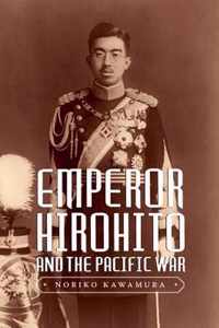 Emperor Hirohito and the Pacific War