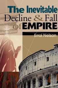 The Inevitable Decline and Fall of Empire