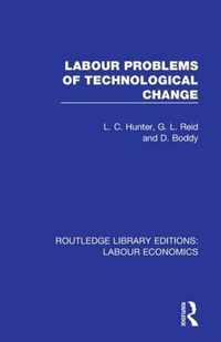 Labour Problems of Technological Change