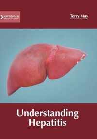 Understanding Hepatitis