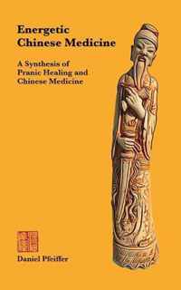 Energetic Chinese Medicine