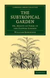 The Subtropical Garden