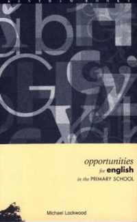 Opportunities for English in the Primary School