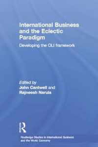 International Business and the Eclectic Paradigm: Developing the Oli Framework
