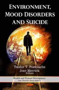 Environment, Mood Disorders & Suicide