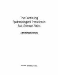 The Continuing Epidemiological Transition in Sub-Saharan Africa