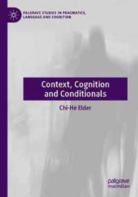 Context, Cognition and Conditionals