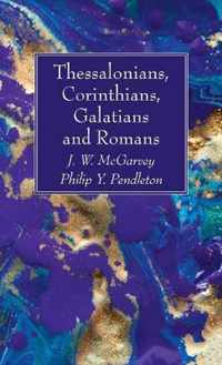 Thessalonians, Corinthians, Galatians and Romans