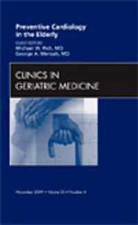Preventive Cardiology in the Elderly, An Issue of Clinics in Geriatric Medicine