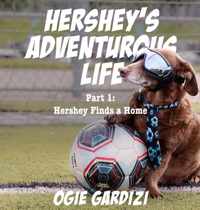 Hershey&apos;s Adventurous Life