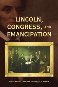 Lincoln, Congress, and Emancipation