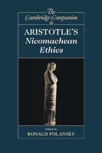 The Cambridge Companion to Aristotle's Nicomachean Ethics