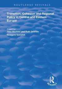Transition, Cohesion and Regional Policy in Central and Eastern Europe