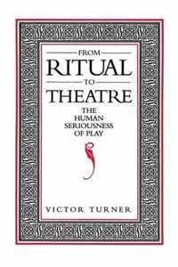 From Ritual to Theatre