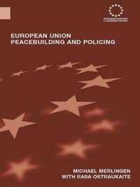 European Union Peacebuilding and Policing